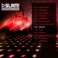 Sam Ace - SLAM! Mixmarathon - 24 June 2022