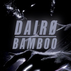DAIRØ - BAMBOO