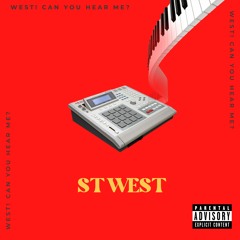 WEST! Can You Hear Me?