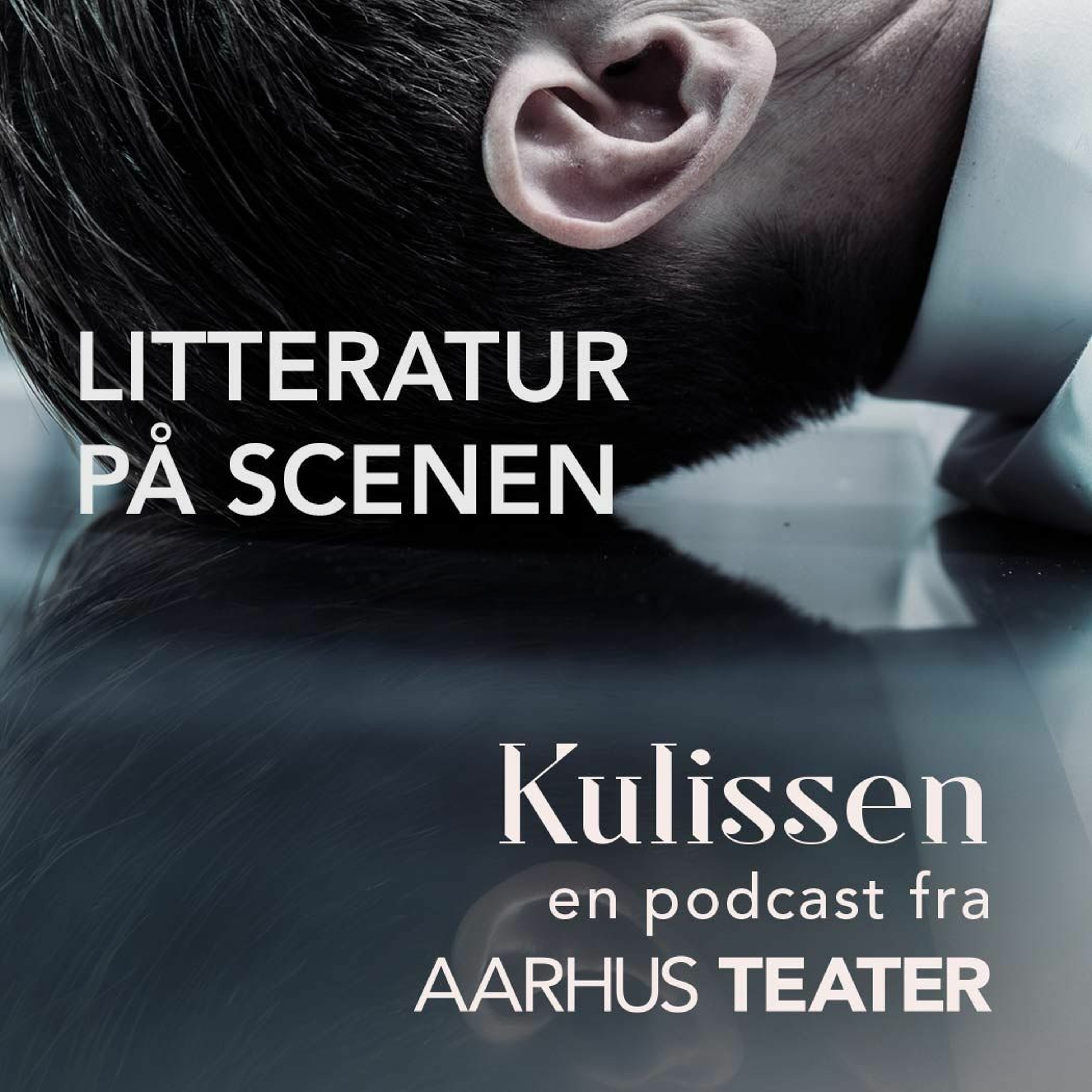 Kulissen - en podcast om Aarhus Teater