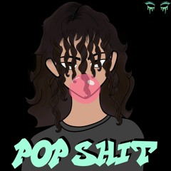 POP SHIT [p. dxseo]