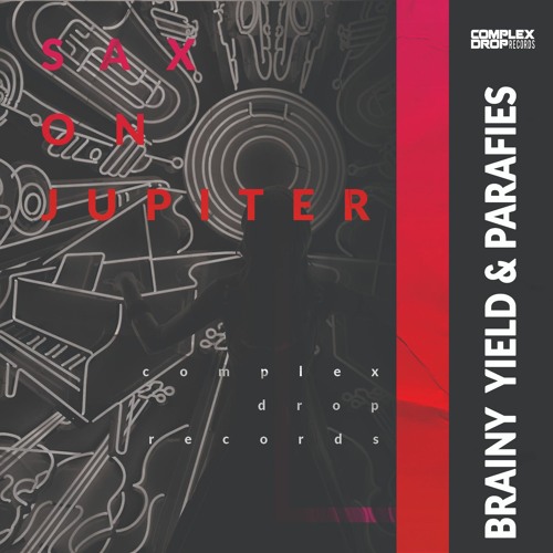 Brainy Yield & Parafies - Sax on Jupiter [OUT NOW]