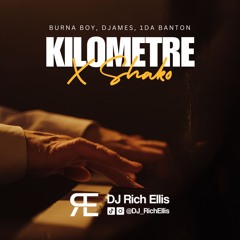 Burna Boy x Djames - Kilometre x Shako (Rich Ellis Mashup) *FILTERED* BUY = DOWNLOAD