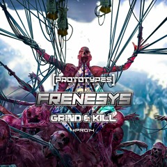 Frenesys - Grind & Kill