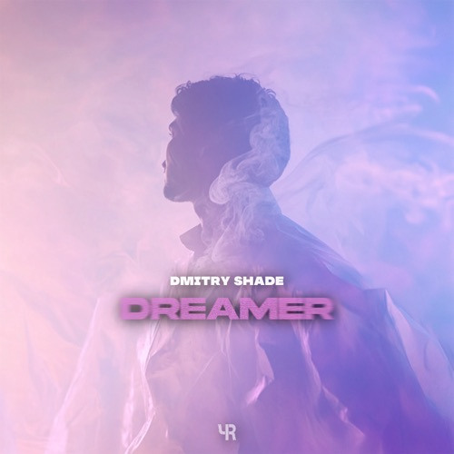 Dmitry Shade - Dreamer