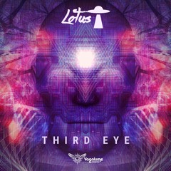 Lotus - Third Eye - OUT NOW @ Vagalume Records