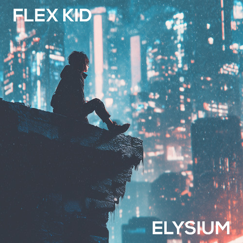 Stream Elysium by Flex Kid | Listen online for free on SoundCloud