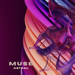 As7ral - Muse