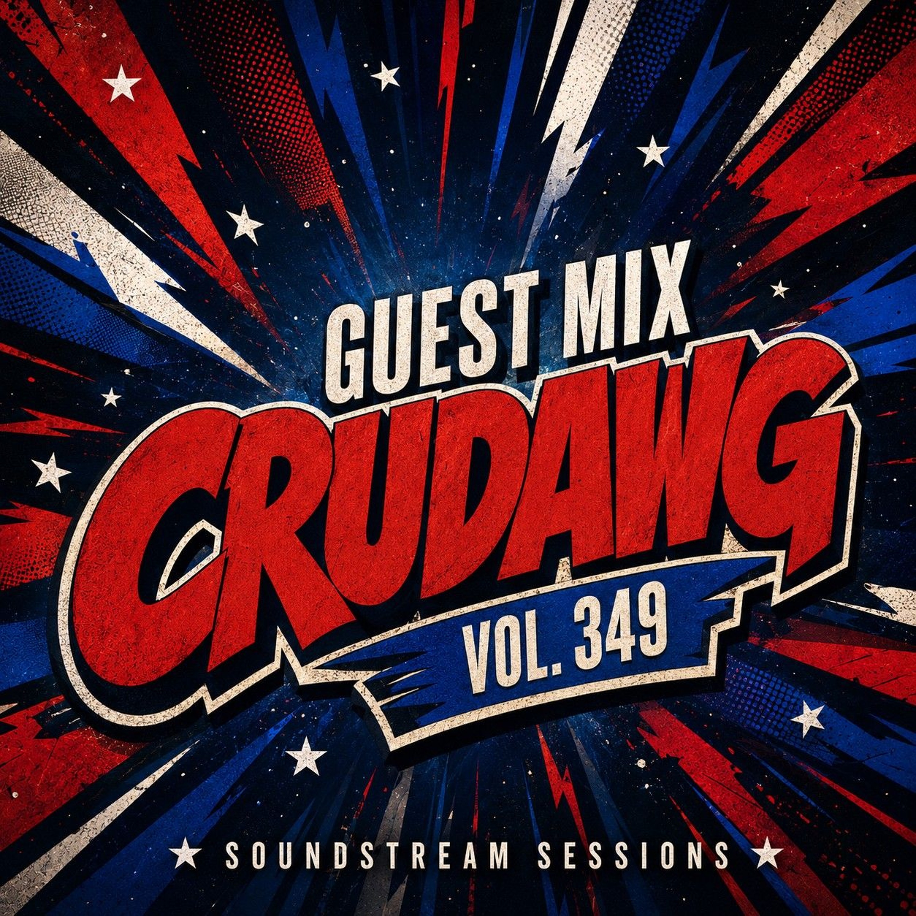 Guest Mix Vol. 349 (CruDawg) Exclusive Breakbeat Session episode artwork