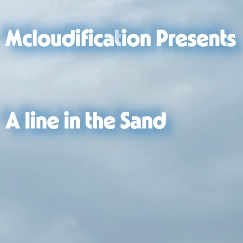 A line in the Sand Mcloudification