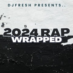 2024 Rap Wrapped