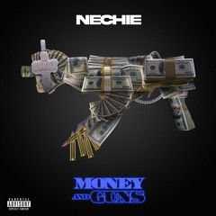Money And Guns (feat. Chi Chi)