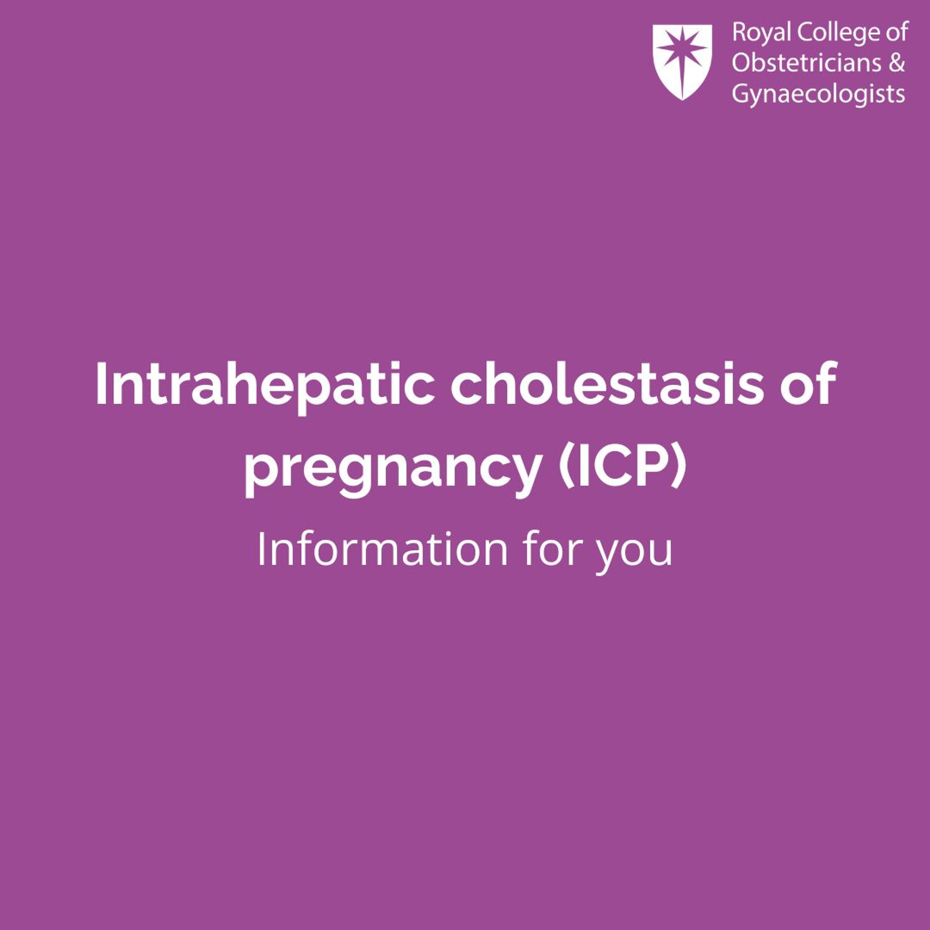 Intrahepatic cholestasis of pregnancy (ICP)