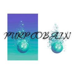 Purp Cobain [{Prod by. SE7EN}]