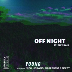 PREMIERE: Off Night - Young (Nico Morano Remix) [Family Piknik]