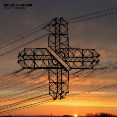 PREMIERE | Nichols+Roark - Static Orders [SHIFT]