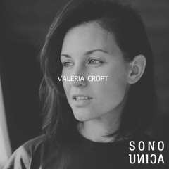 Sono Unica Podcast 115 � Valeria Croft (FI)