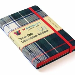 Get KINDLE PDF EBOOK EPUB Dress MacKenzie: Waverley Genuine Tartan Cloth Commonplace Notebook (Waver