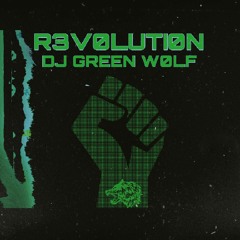 Dj Green Wolf - Revolution (Original Mix)