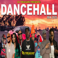 Dancehall Mix 2025 — DJ Treasure: Vybz Kartel, Masicka, Valiant, Kraff, Chronic Law & More
