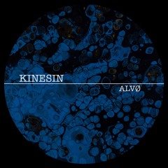 KINESIN #01 / ALVØ