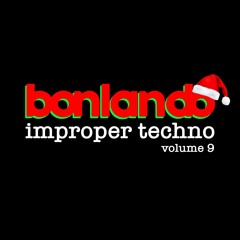 Improper Techno Voume 9 - Hypnotic / Raw / Hardgroove / Driving techno
