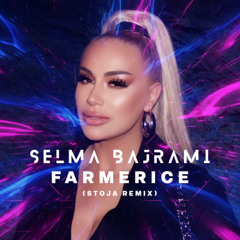 Selma Bajrami - Farmerice (STOJA REMIX)