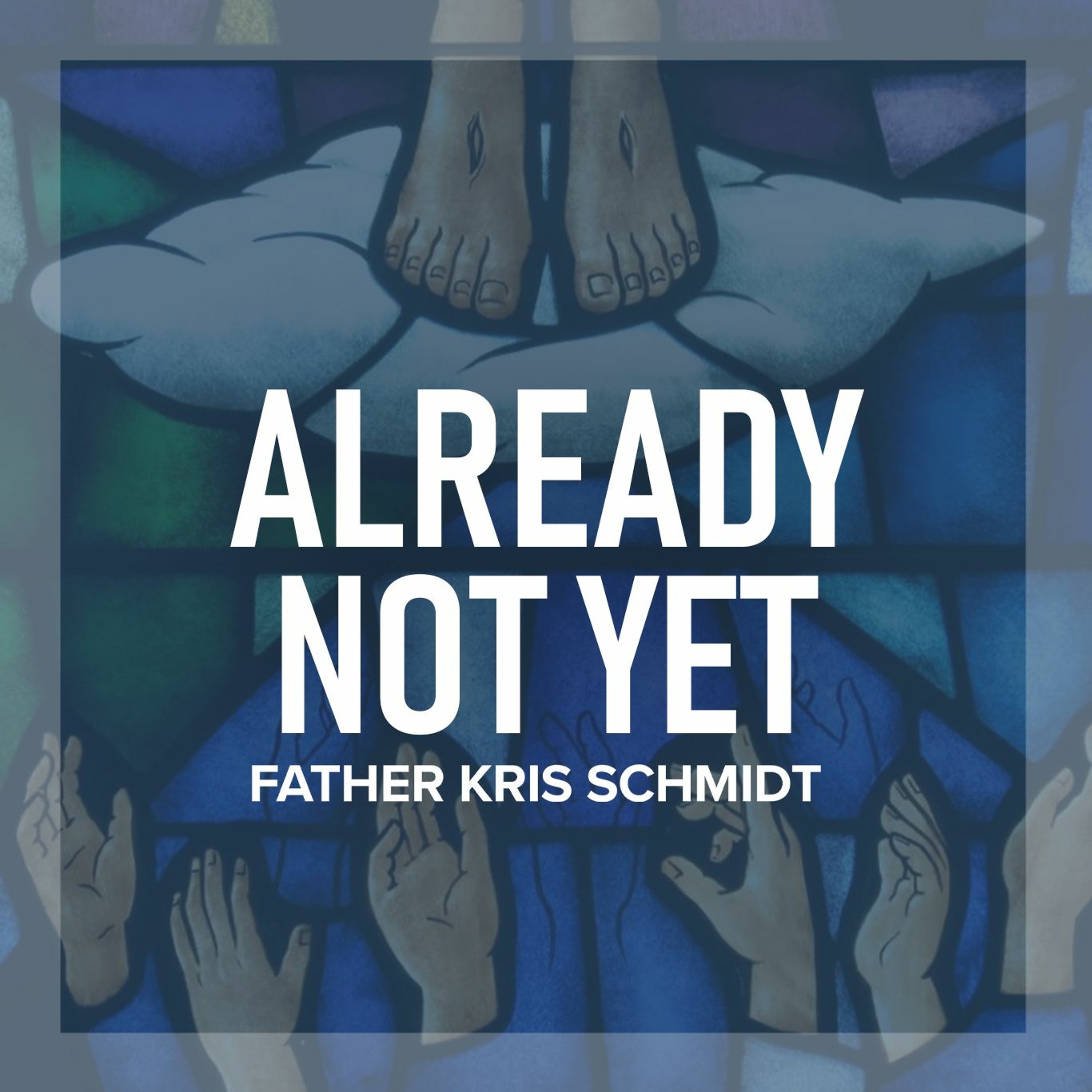 Fr. Kris Schmidt Homilies