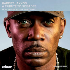 Harriet Jaxxon: A Tribute To Skibadee - 22 March 2022