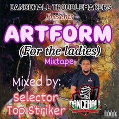 ARTFORM (FOR THE LADIES) MIXTAPE