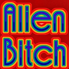 Alien Bitch