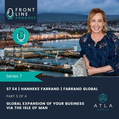 S7 E4 | Hanneke Farrand | Part 3 | South Africa's Global Expansion via the Isle of Man