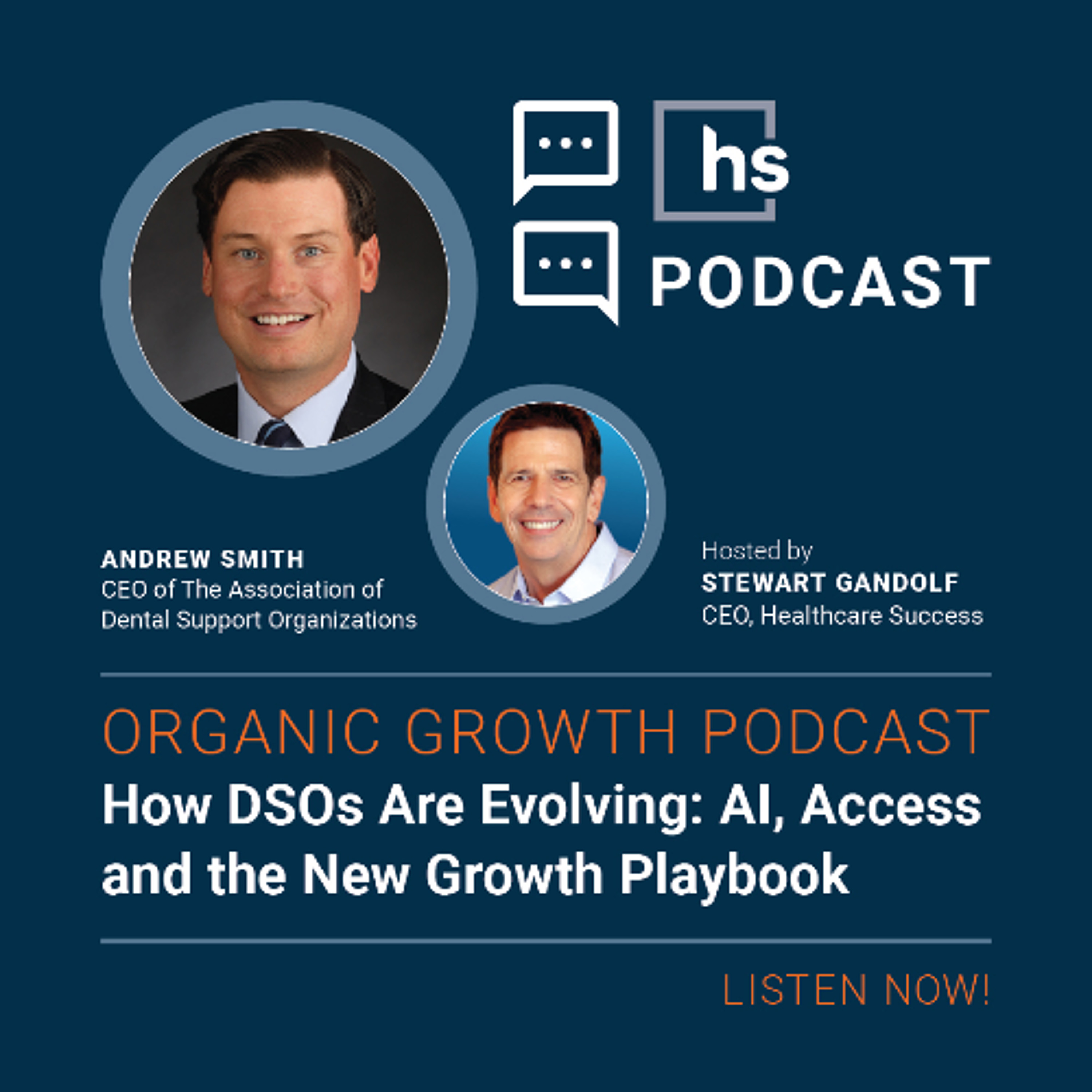 Organic Growth Podcast: How DSOs Are Evolving: AI, Access and the New Growth Playbook episode artwork