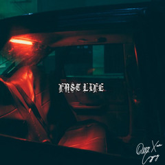 Fast Life