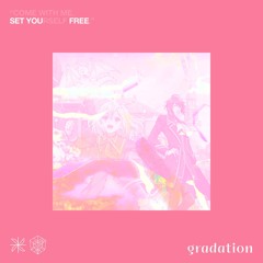 set you free x gradation