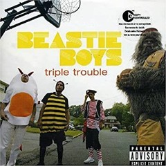 Beastie Boys - Triple Trouble Remix