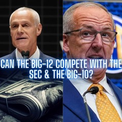 The Monty Show LIVE: Can The BIG 12 Conference Survive