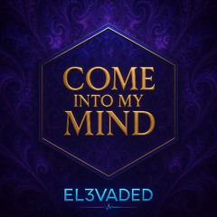 Come Into My Mind
