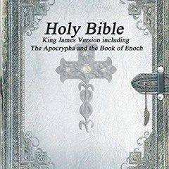 [Read] [EPUB KINDLE PDF EBOOK] Holy Bible King James Version with The Apocrypha and the Book of Enoc