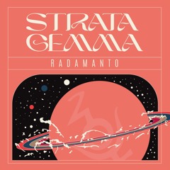 [NIM009] STRATA-GEMMA  - RADAMANTO - LP