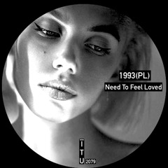 1993(PL) - Need To Feel Loved [ITU2079]