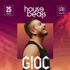 GIOC // House Beats Ressurge, 25/01/2025