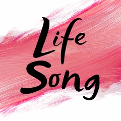 Life Song