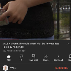 VALE x pikone x Mumble x Raul Ws - Sto la toata lista ( prod by ALISTAIR )