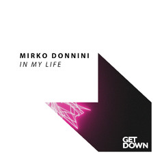 Mirko Donnini - In My Life [OUT NOW]