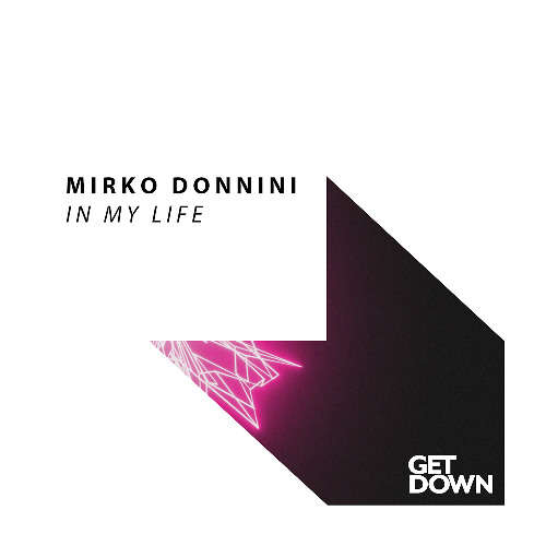 Mirko Donnini - In My Life [OUT NOW]