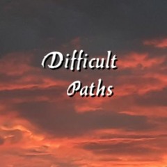 Difficult Paths