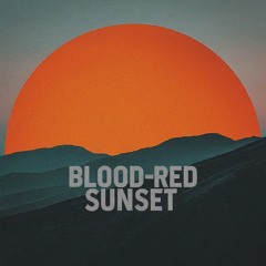 Blood - Red Sunset