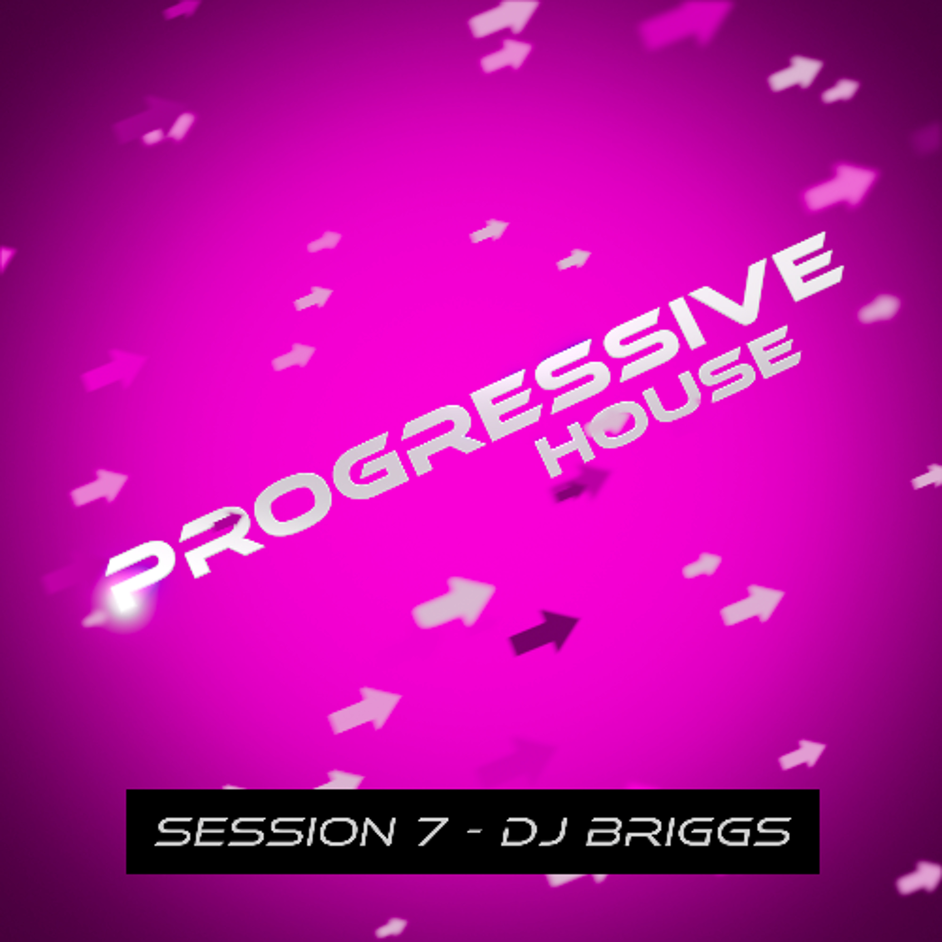 Progressive House - Session 7 episode artwork