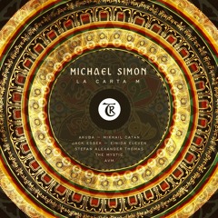 𝐏𝐑𝐄𝐌𝐈𝐄𝐑𝐄: Michael Simon - La Carta M (Jack Essek Remx) [Tibetania Records]